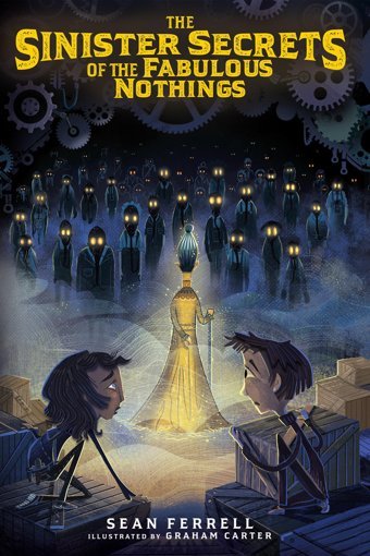 The Sinister Secrets Of The Fabulous Nothings: 2 Ferrell, Sean Pixel Ink