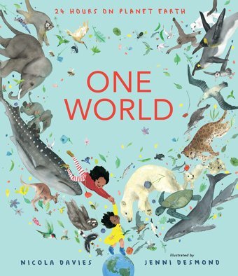 One World: 24 Hours On Planet Earth Davies, Nicola Candlewick Entertainment