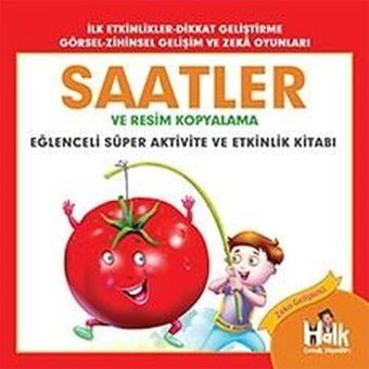 Saatler Ve Resim Kopyalama: Eğlenceli Süper Aktivite Ve Etkinlik Kitabı Ferhat Çınar Halk Kitabevi