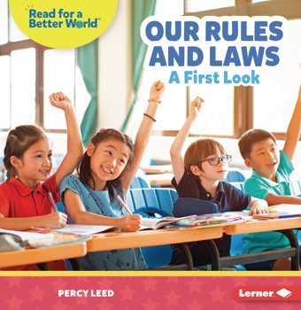 Our Rules And Laws: A First Look (Read About Citizenship (Read For A Better World )) Leed, Percy Lerner Publications Co ,U.S.
