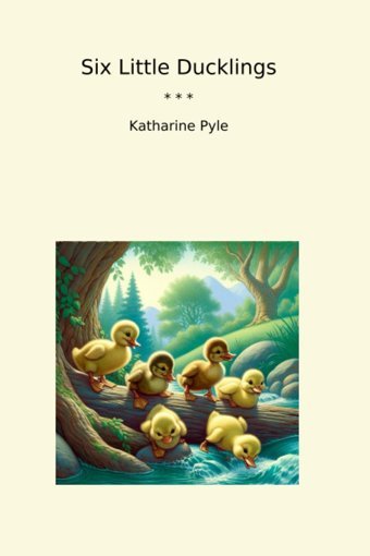 Six Little Ducklings (Classic Books) Katharine Pyle Lettel Books