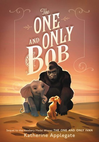The One And Only Bob (One And Only Ivan) Applegate, Katherine Harper Collıns
