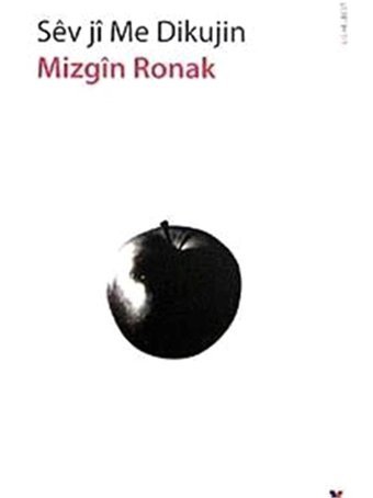 Sev Ji Me Dikujin Mizgin Ronak Lis Yayınları