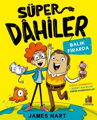 Süper Dahiler: Balık Firarda - 1 James Hart Orman Kitap