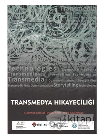 Transmedya Hikayeciliği Aşina Gülerarslan Çizgi Kitabevi Yayınları