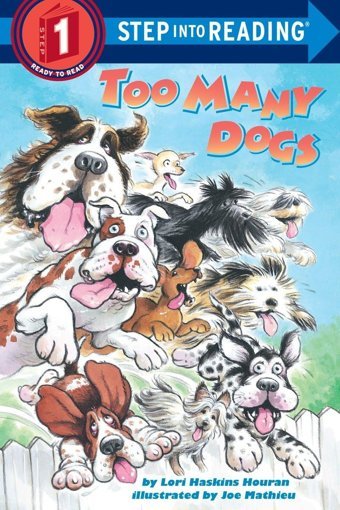 Too Many Dogs (Step-Into-Reading, Step 1) Haskins, Lori Penguin