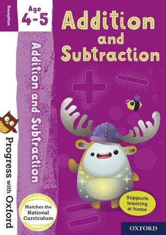 Progress With Oxford: Progress With Oxford: Addition And Subtraction Age 4-5 - Practise For School With Essential Maths Skills Clare, Giles Oxford Unıversıty Press