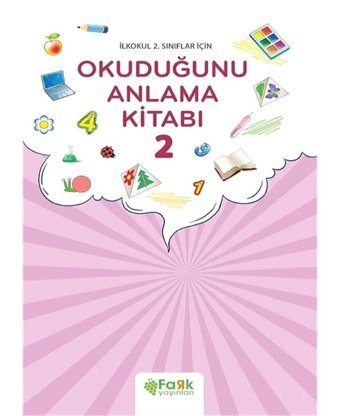Okuduğunu Anlama Kitabı 2 - İlkokul 2. Sınıflar İçin Veysel Yıldız Fark Yayınları