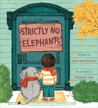 Strictly No Elephants Mantchev, Lisa Simon And Schuster