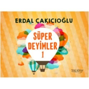 Süper Deyimler 1 Erdal Çakıcıoğlu Tolstoy