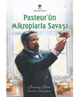Pasteur'Ün Mikroplarla Savaşı (Özel Braille Baskı) Beverley Birch Tübitak Yayınları