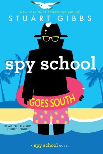 Spy School Goes South Gibbs, Stuart Simon And Schuster