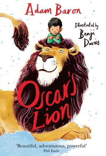 Oscars Lion: A Modern Classic Beautifully İllustrated Childrens Coming-Of-Age Story - A Guardian Childrens Book Of The Year Baron, Adam Harper Collıns