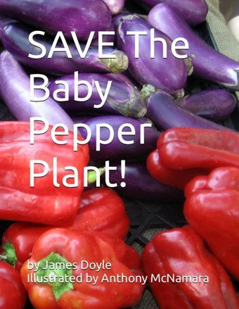 Save The Baby Pepper Plant! Doyle, James Joseph James Doyle