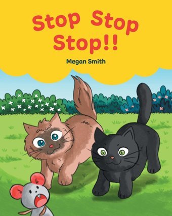 Stop Stop Stop! Smith, Megan Friesenpress