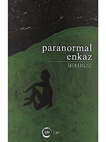 Paranormal Enkaz Fatih Kaygısız Sıfır Yayınları