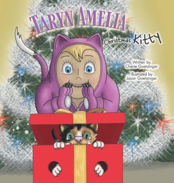 Taryn Amelia: Christmas Kitty Goetzinger, Cherie Friesenpress