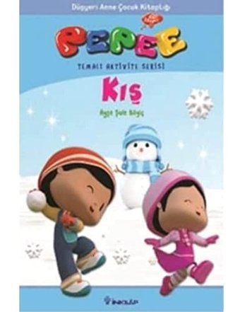 Pepee Temalı Aktivite Serisi - Kış Ayşe Şule Bilgiç İnkılap Kitabevi