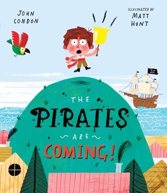 The Pirates Are Coming! Condon, John Nosy Crow