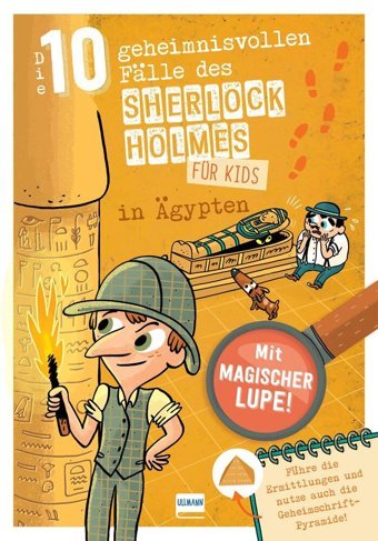 Sherlock Holmes Für Kids - Die 10 Geheimnisvollen Flle Des Sherlock Holmes İn Gypten: Detektivrtsel Für Kinder Mit Sherlock Holmes, İnklusive Von Hieroglyphen Und Suchbildern, Ab 8 Jahren Lebrun, Sandra Ullmann Medien Gmbh