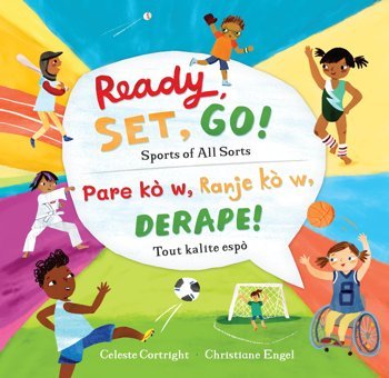 Ready, Set, Go! (Bilingual Haitian Creole & English): Sports Of All Sorts (Haitian And English Edition) Cortright, Celeste Barefoot Books