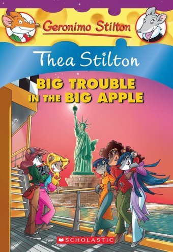 Thea Stilton: Big Trouble İn The Big Apple Stilton, Thea Scholastic