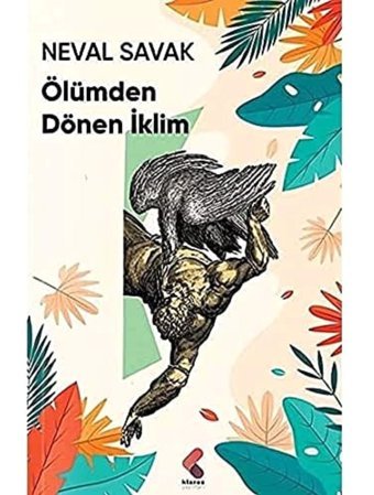 Ölümden Dönen İklim Neval Savak Klaros Yayınları