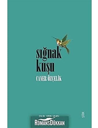 Sığnak Kuşu Caner Özçelik Sokak Kitapları Yayınları
