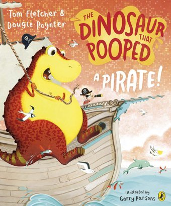 The Dinosaur That Pooped A Pirate Fletcher, Tom Penguin