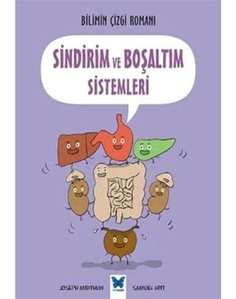 Sindirim Ve Boşaltım Sistemleri: Bilimin Çizgi Romanı Joseph Midthun Mavi Kelebek