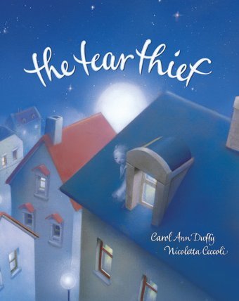 Tear Thief: 1 Duffy, Carol Ann Barefoot Books