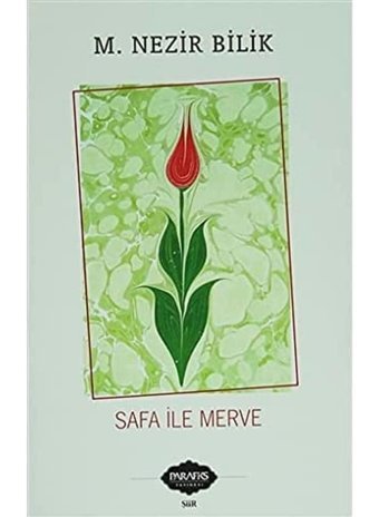 Safa İle Merve M. Nezir Bilik Parafiks Yayınevi