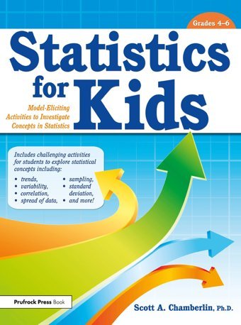 Statistics For Kids: Model-Eliciting Activities To Investigate Concepts İn Statistics (Statistics For Kids, Grades 4-6) Chamberlin, Scott Routledge