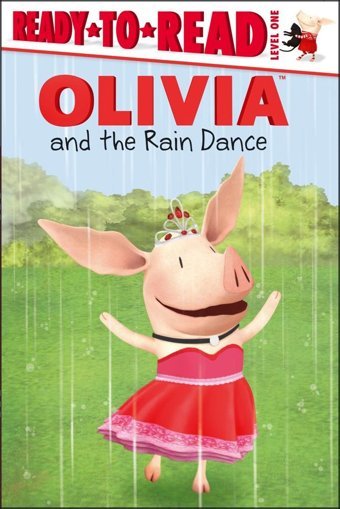 Olivia And The Rain Dance (Olivia Ready-To-Read: Level 1) Stern, Michael Simon Spotlight