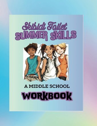 Skibidi Toilet Summer Skills: Middle School Workbook Drake, Kendrick V Independently Publıshed
