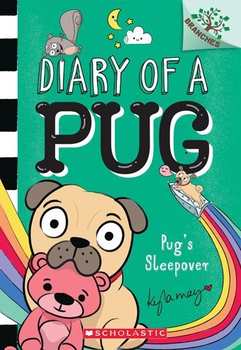 Pug'S Sleepover: A Branches Book (Diary Of A Pug #6) May, Kyla Scholastic