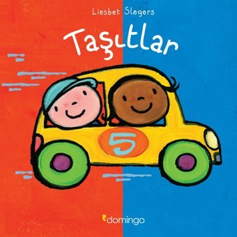 Taşıtlar - Dünyamı Keşfediyorum Liesbet Slegers Domingo Yayınevi