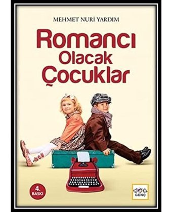 Romancı Olacak Çocuklar Mehmet Nuri Yardım Nar Yayınları