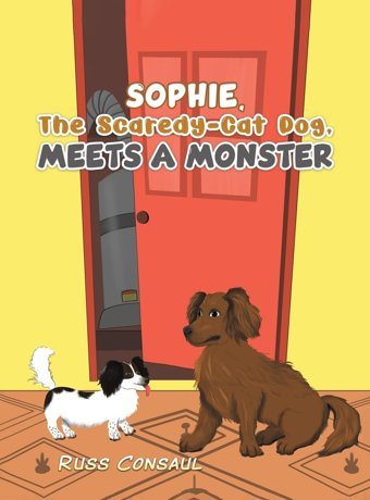 Sophie, The Scaredy-Cat Dog, Meets A Monster Consaul, Russ Austin Macauley Publishers Ltd