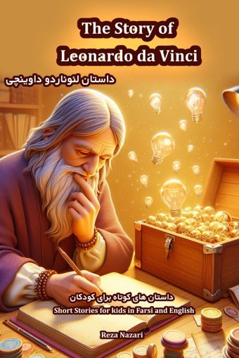 The Story Of Leonardo Da Vinci: Short Stories For Kids İn Farsi And English Nazari, Reza
