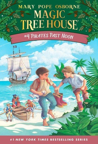 Pirates Past Noon (Magic Tree House, No. 4) Osborne, Mary Pope Penguin
