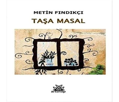 Taşa Masal Metin Fındıkçı Artshop Yayıncılık