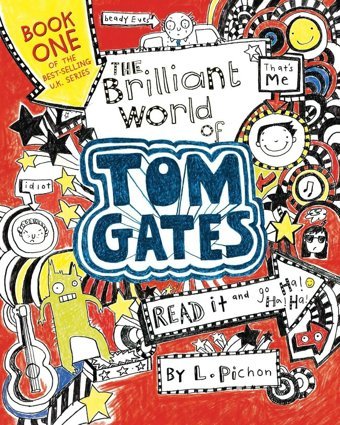 The Brilliant World Of Tom Gates Pichon, L Candlewick Press