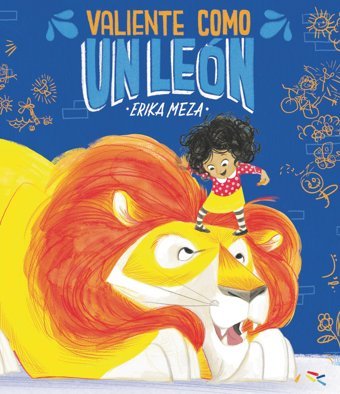 Valiente Como Un Len (Spanish Edition) Meza, Erika Candlewick Entertainment