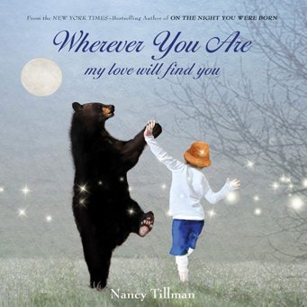Wherever You Are: My Love Will Find You Tillman, Nancy St. Martin'S Press
