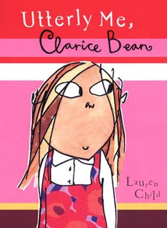 Utterly Me, Clarice Bean: 1 Child, Lauren Candlewick Press