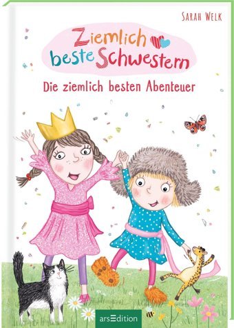 Ziemlich Beste Schwestern - Die Ziemlich Besten Abenteuer (Ziemlich Beste Schwestern) Welk, Sarah Ars Edition