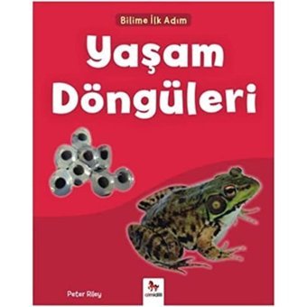 Yaşam Döngüleri - Bilime İlk Adım Peter Riley Almidilli