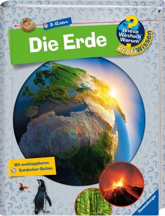 Wieso? Weshalb? Warum? Profiwissen: Die Erde (Band 1) (Wieso? Weshalb? Warum? Profiwissen, 1) Erne, Andrea Ravensburger