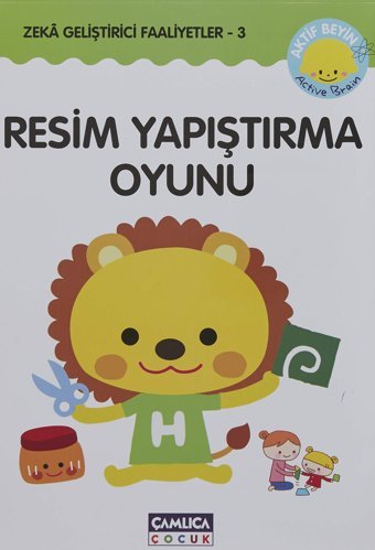 Zeka Geliştirici Faaliyetler-3 Resim Yapıştırma Oyunu Wada Kotomi Çamlıca Çocuk Yayınları